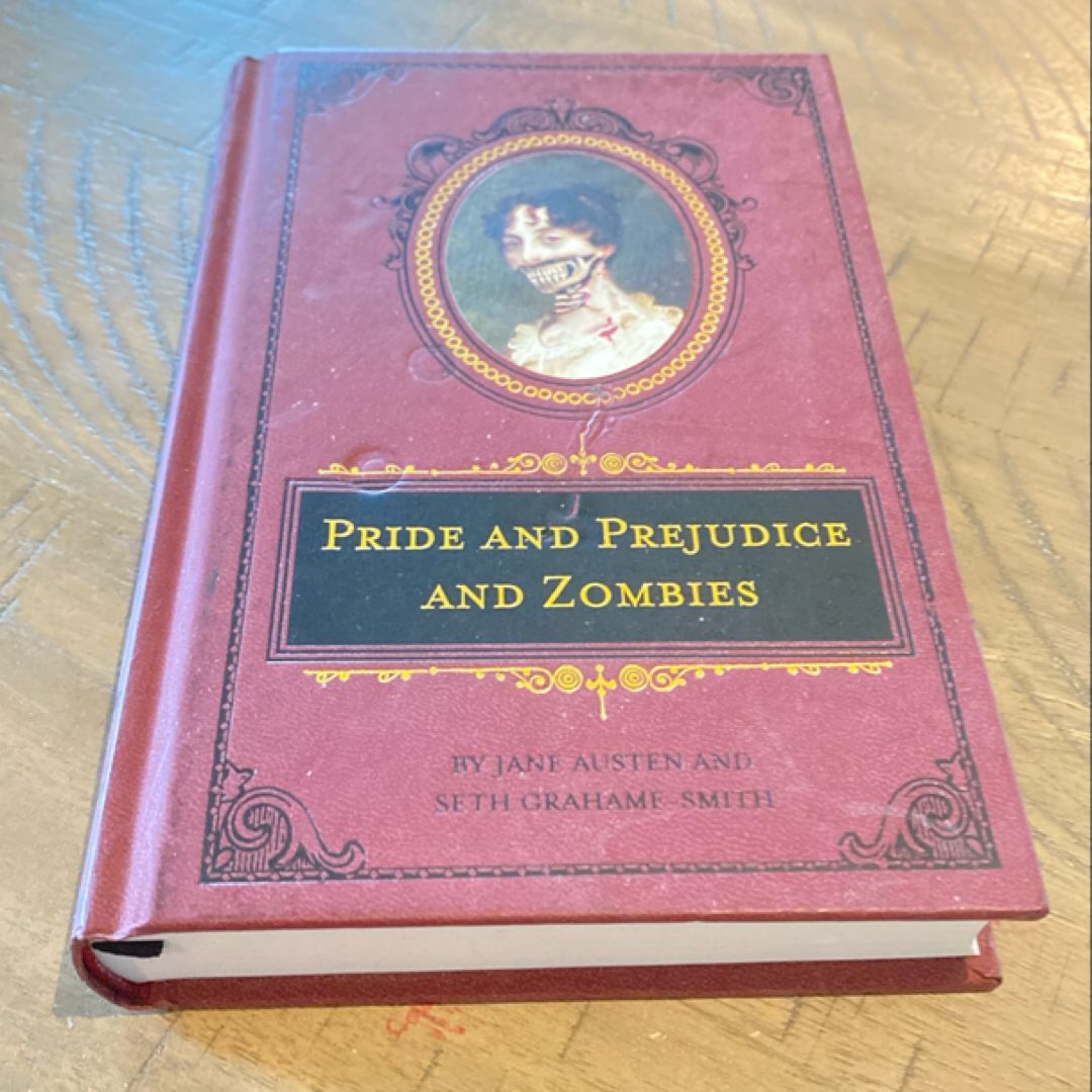 Pride and Prejudice and Zombies: the Deluxe Heirloom Edition