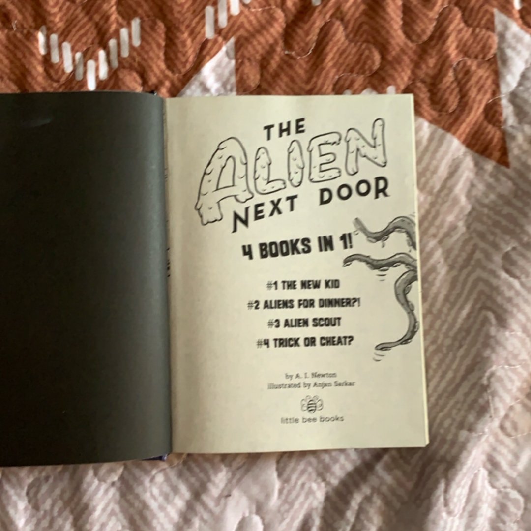 The Alien Next Door: 4 Books In 1!
