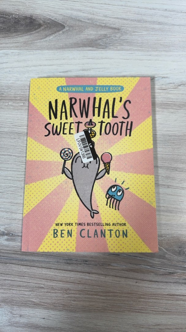 Narwhal's Sweet Tooth (a Narwhal and Jelly Book #9)