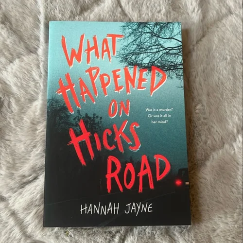 What Happened on Hicks Road