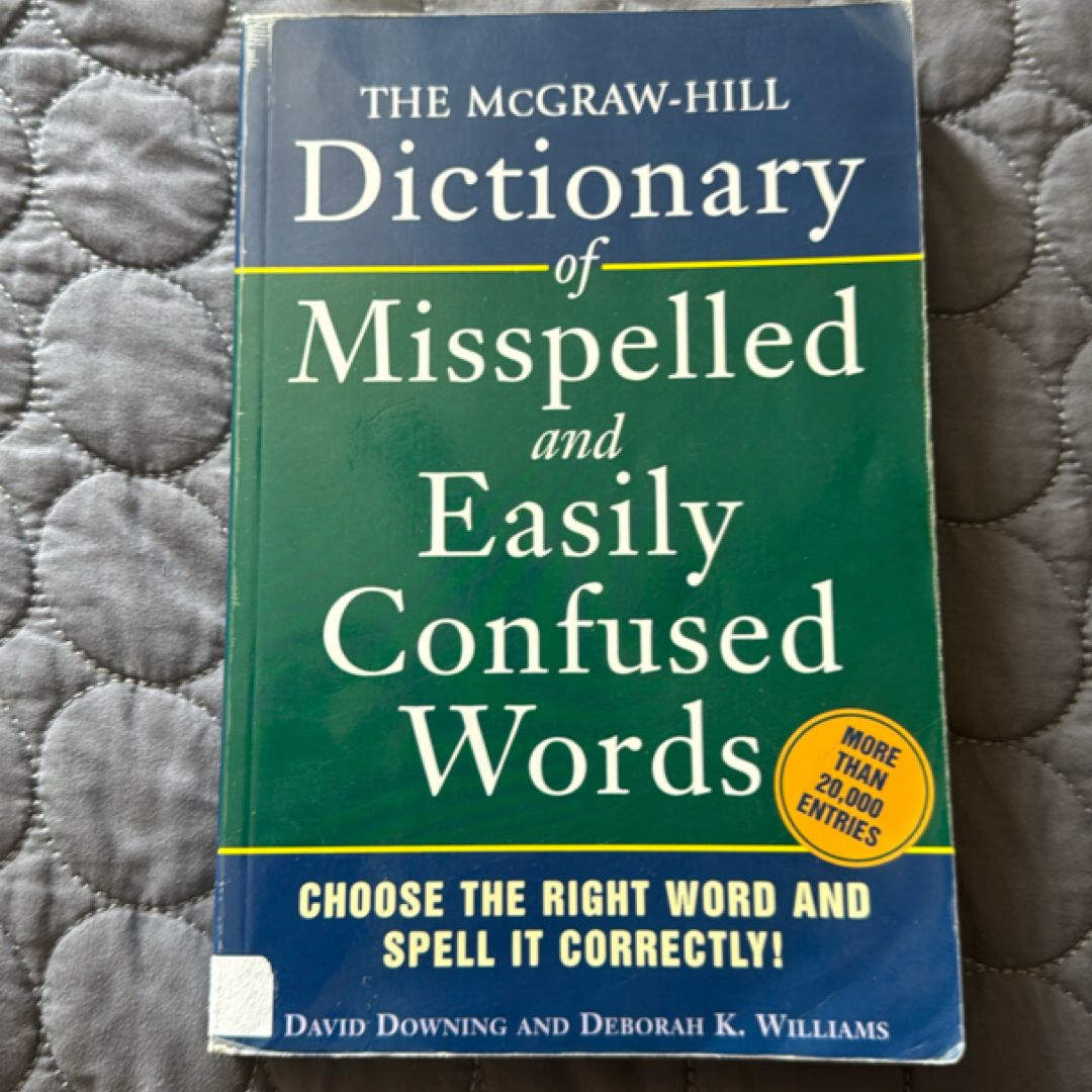 The Mcgraw-Hill Dictionary of Misspelled and Easily Confused Words
