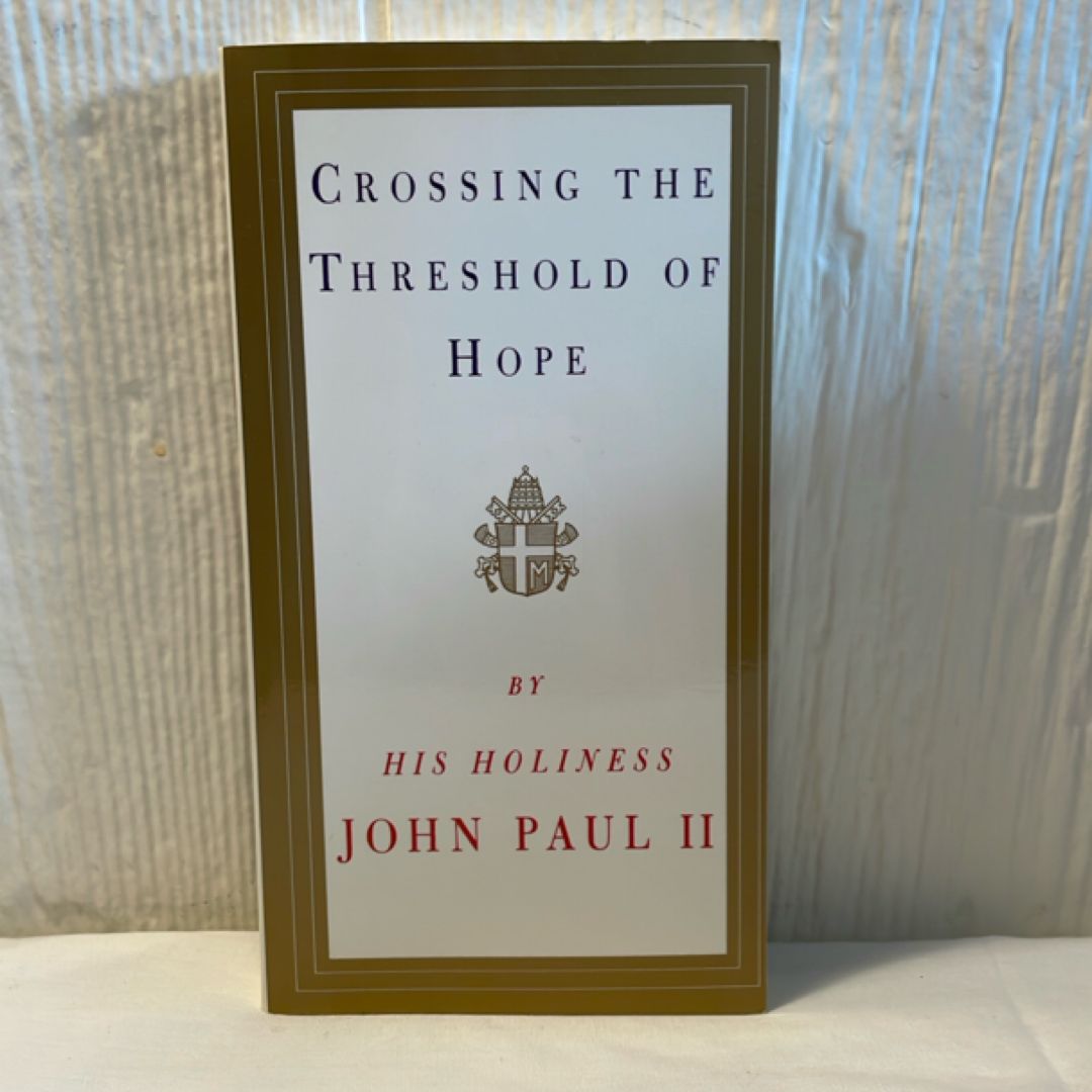 Crossing the Threshold of Hope