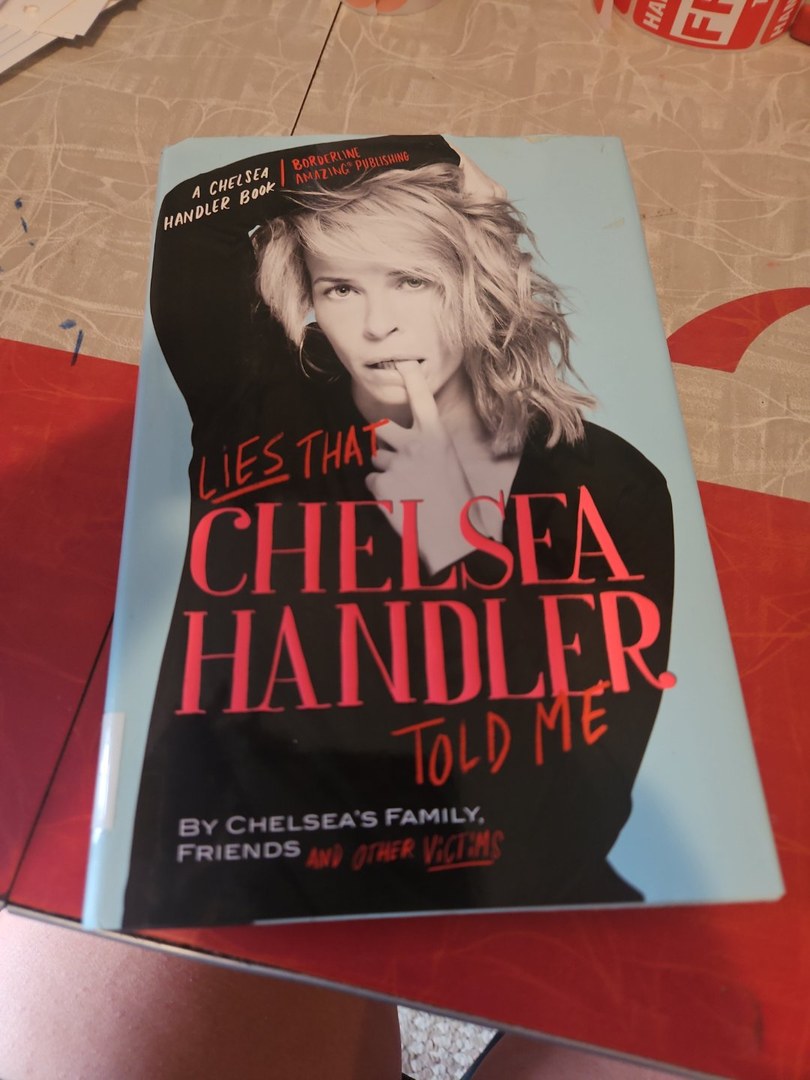 Lies That Chelsea Handler Told Me