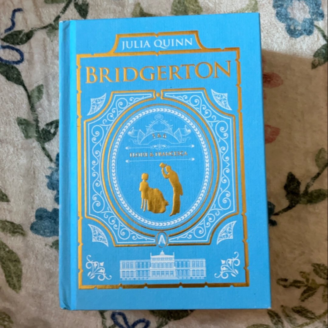 To Sir Phillip, with Love and When He Was Wicked: Bridgerton Collector's Edition