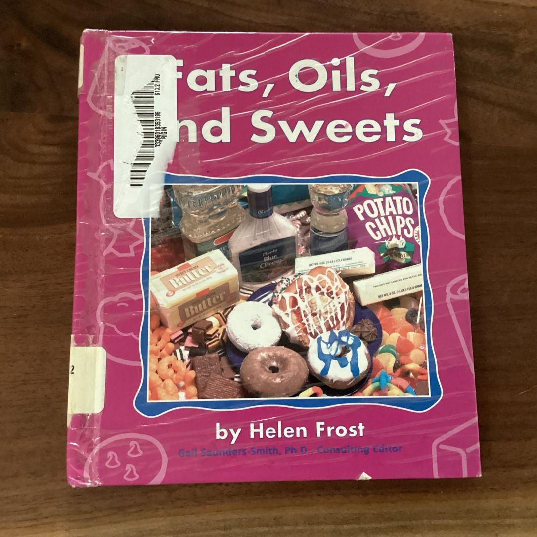 Fats, Oils, and Sweets