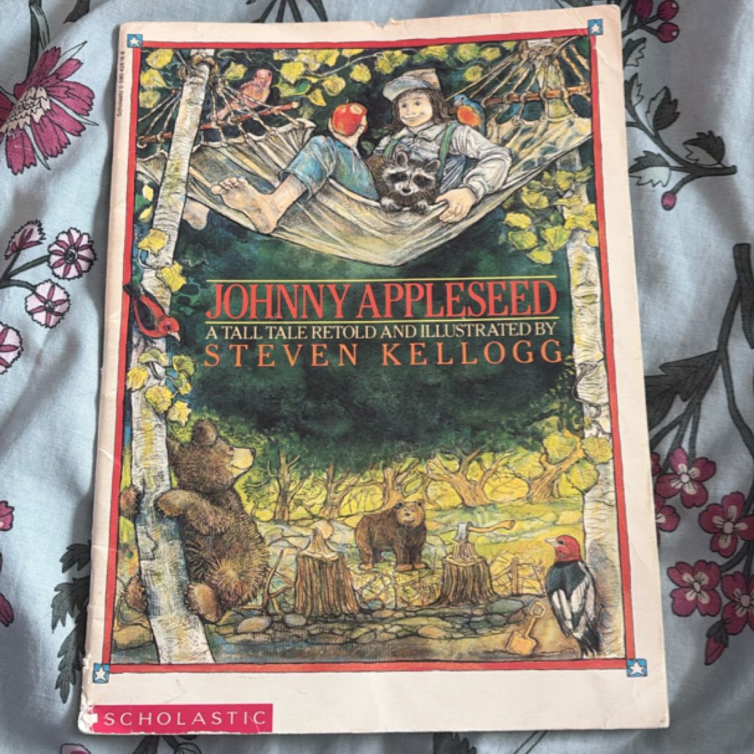 Johnny appleseed a tall tale retold and illustrated by steven kellogg
