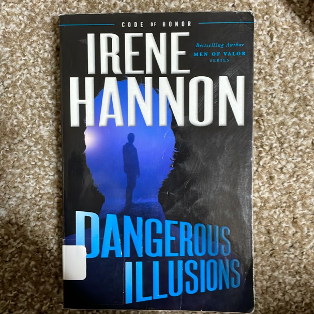 Dangerous Illusions