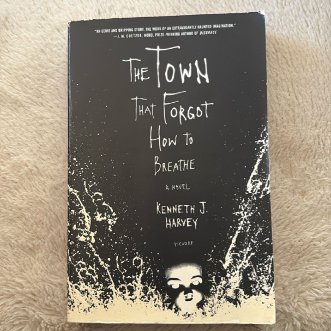 The Town That Forgot How to Breathe