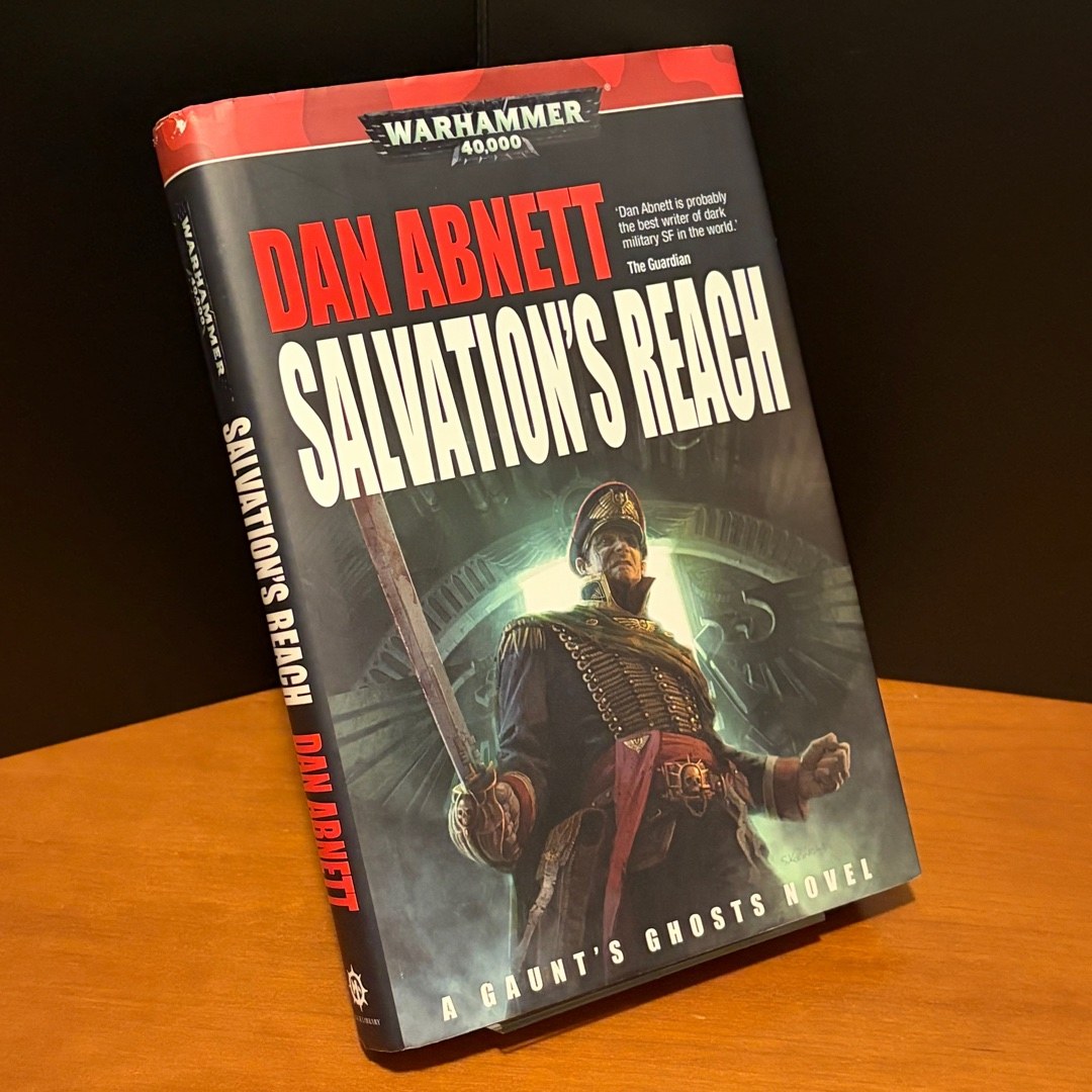 Warhammer 40k: Salvation's Reach, Gaunt’s Ghosts Novel, First Edition First Printing
