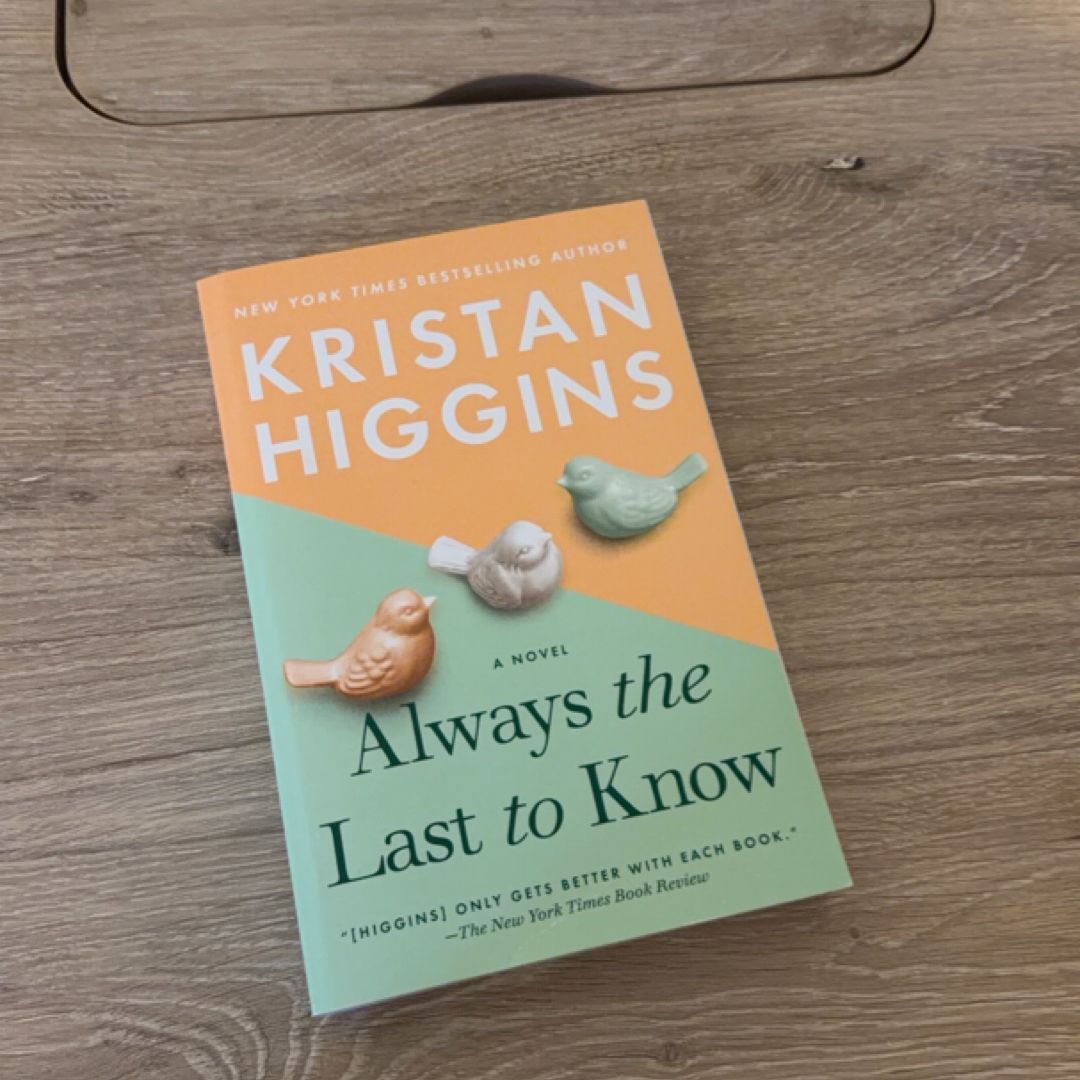Always the Last to Know