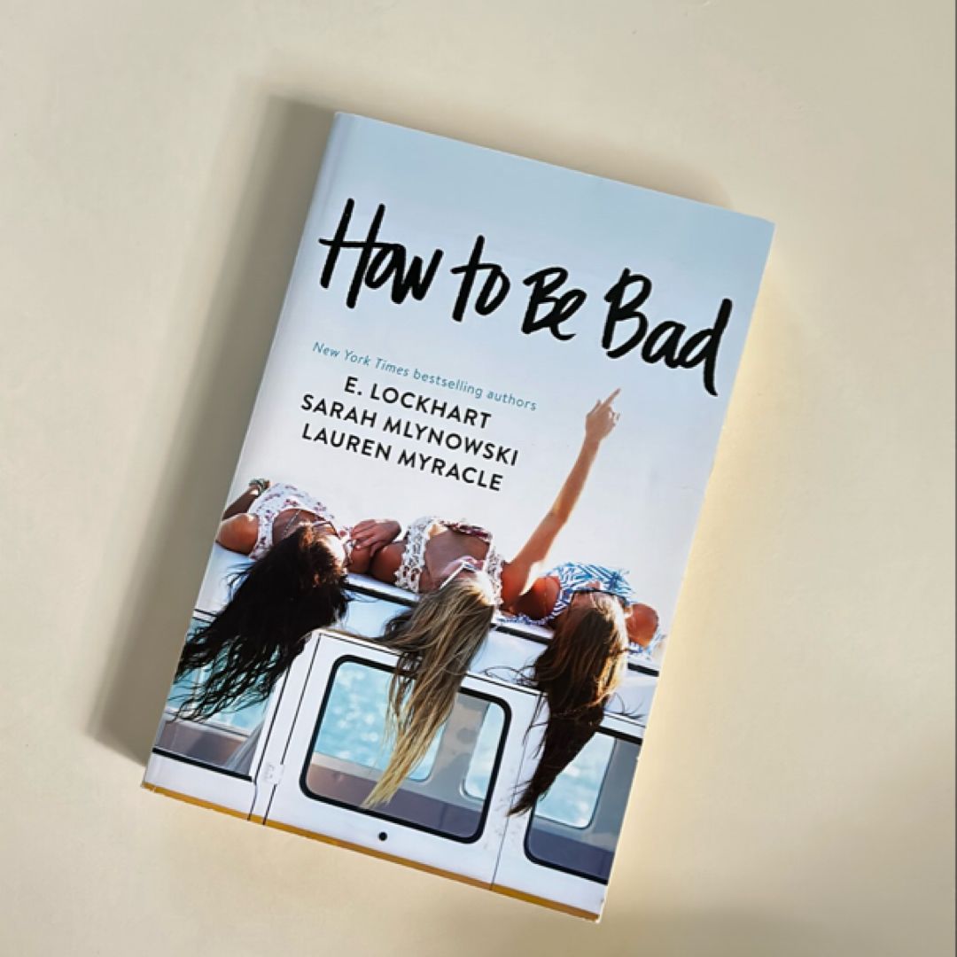 How to Be Bad