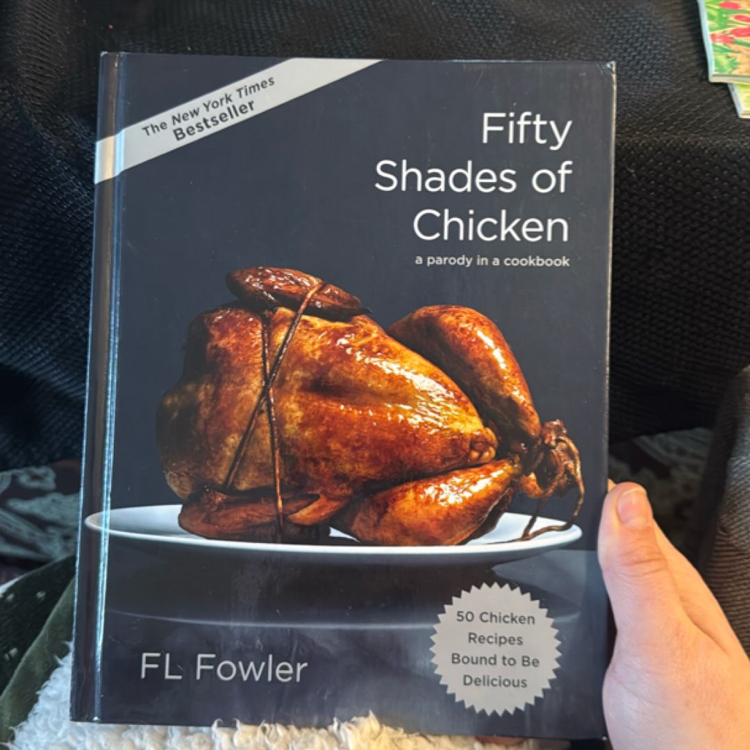 Fifty Shades of Chicken