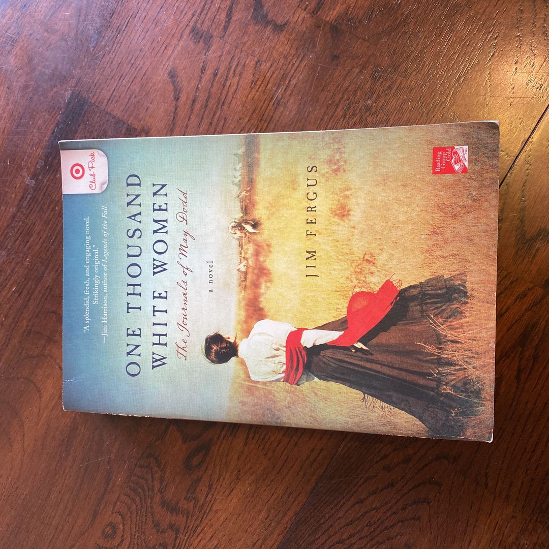 One Thousand White Women The Journals of May Dodd