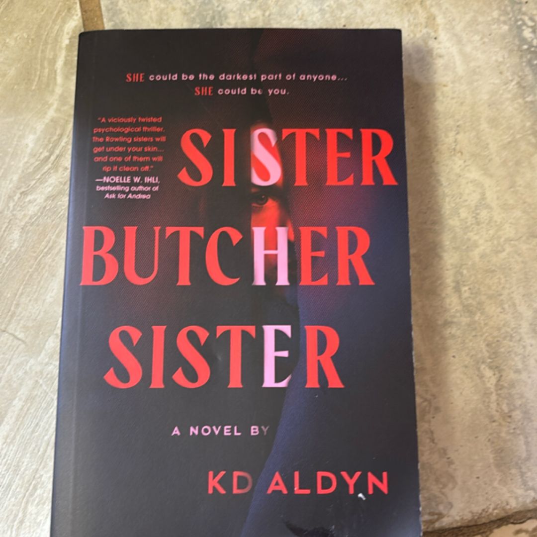 Sister, Butcher, Sister