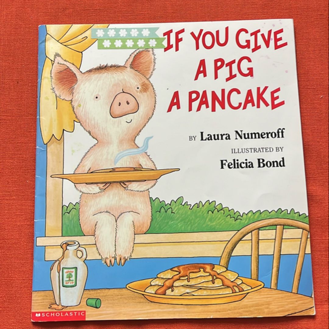If You Give a Pig a Pancake Big Book
