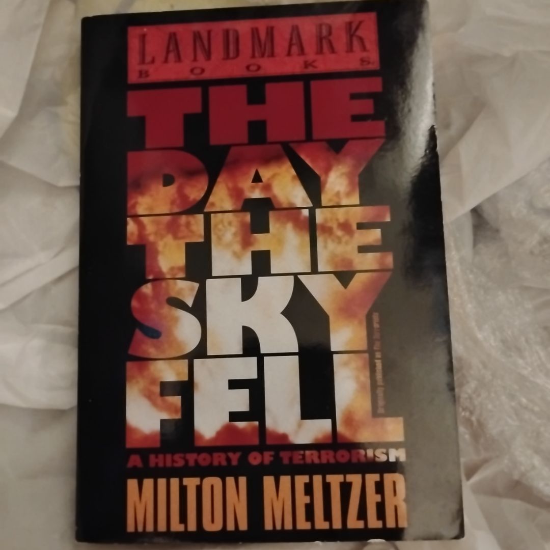 THE DAY THE SKY FELL/A HISTORY OF TERRORISM (FIRST EDITION, 2002) [LANDMARK BOOKS]