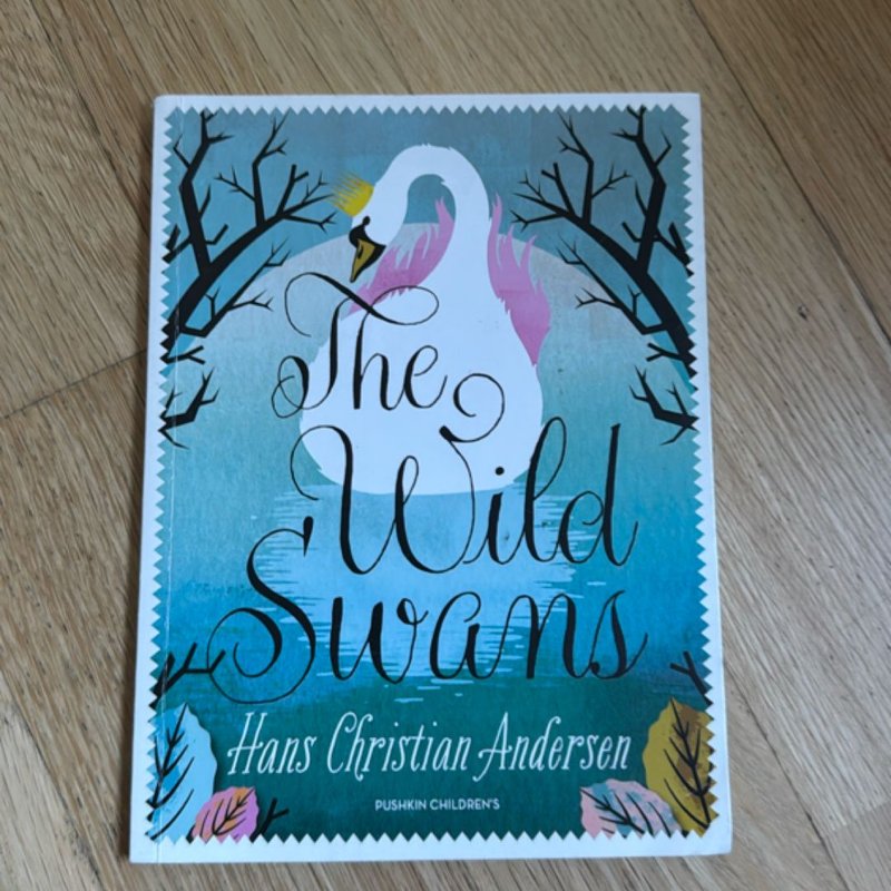 The Wild Swans by Hans Andersen