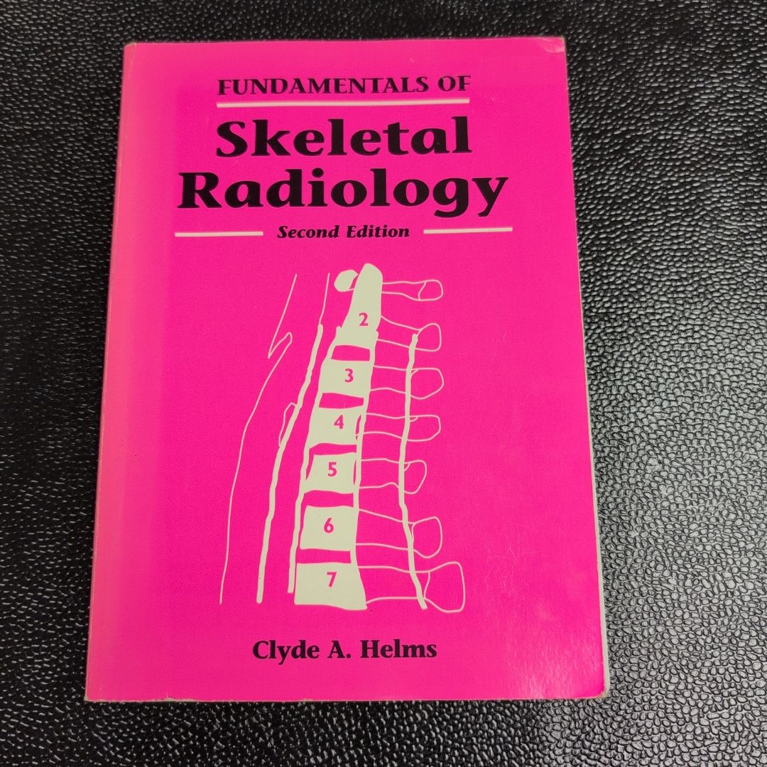 Fundamentals of Skeletal Radiology