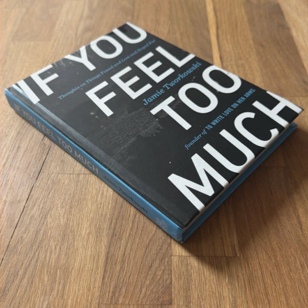 If You Feel Too Much