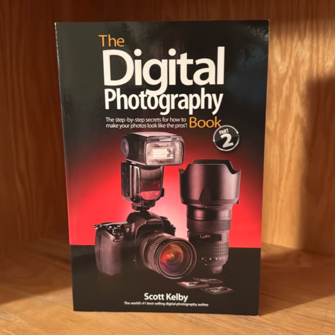 The Digital Photography Book by Scott Kelby