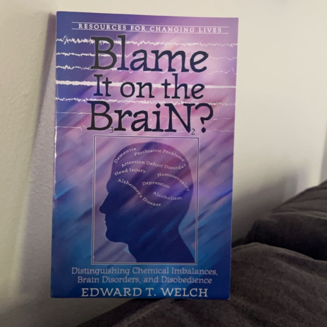 Blame It on the Brain?