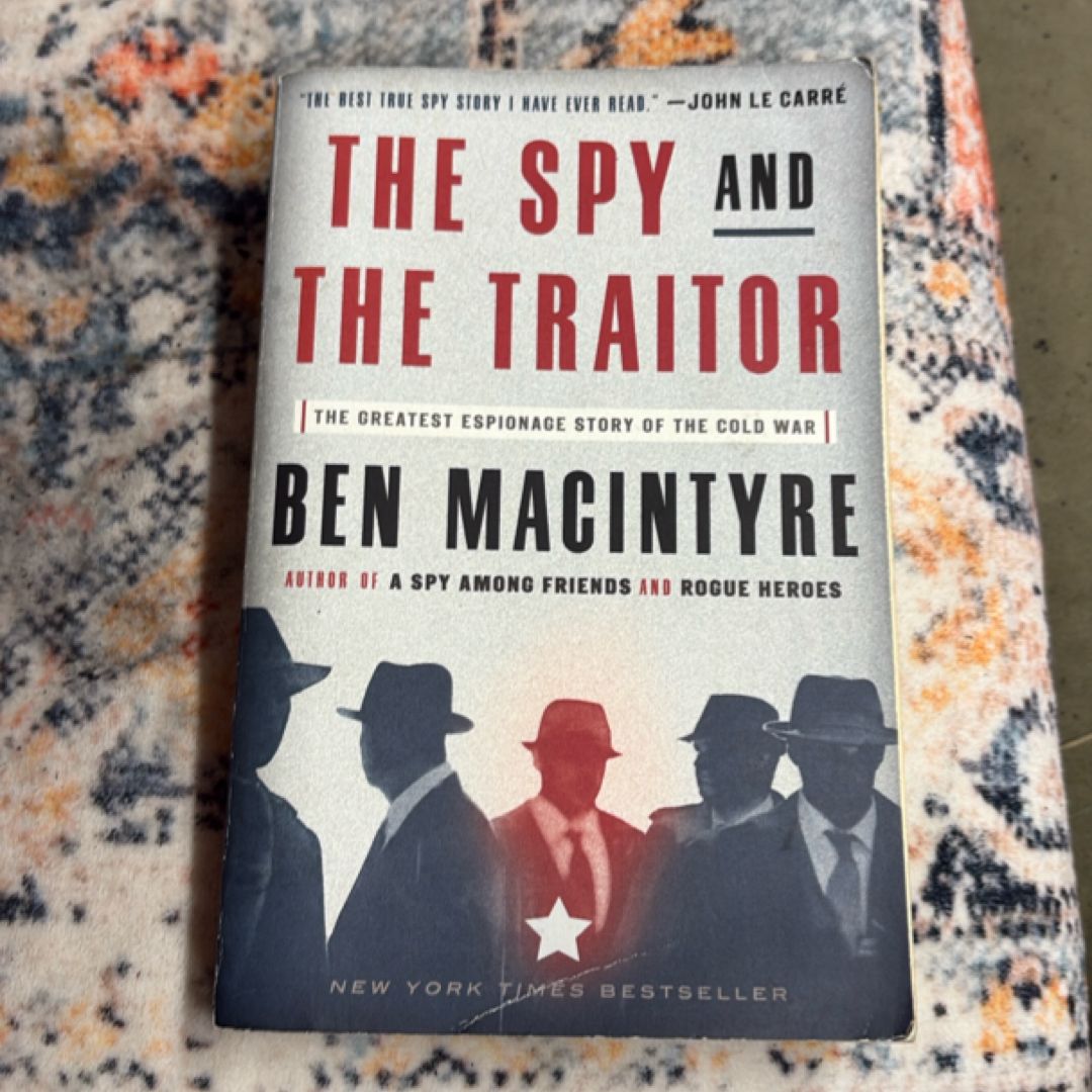 The Spy and the Traitor