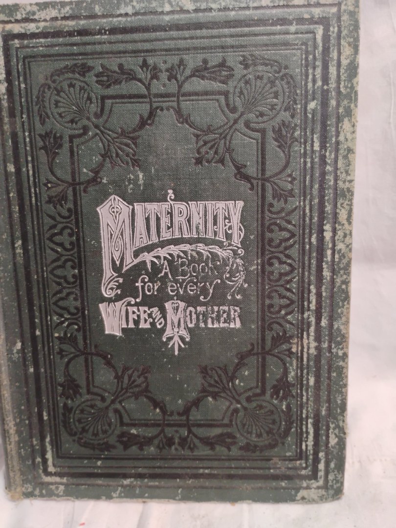 Maternity, A Book for Every Woman