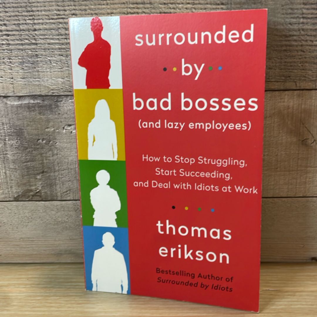 Surrounded by Bad Bosses (and Lazy Employees)