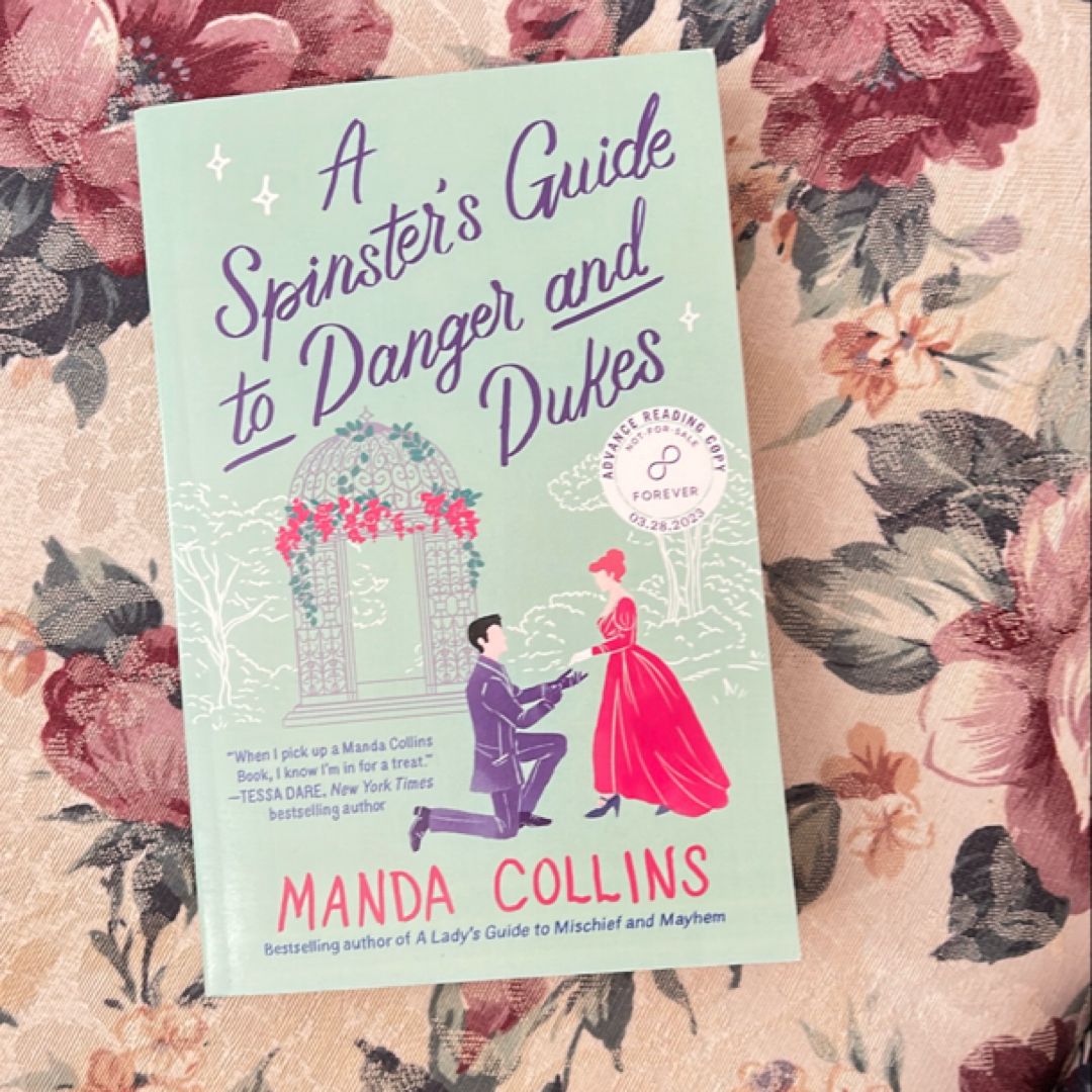 A Spinster's Guide to Danger and Dukes