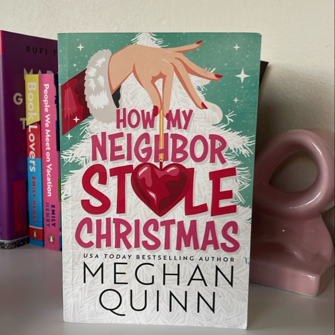 How My Neighbor Stole Christmas