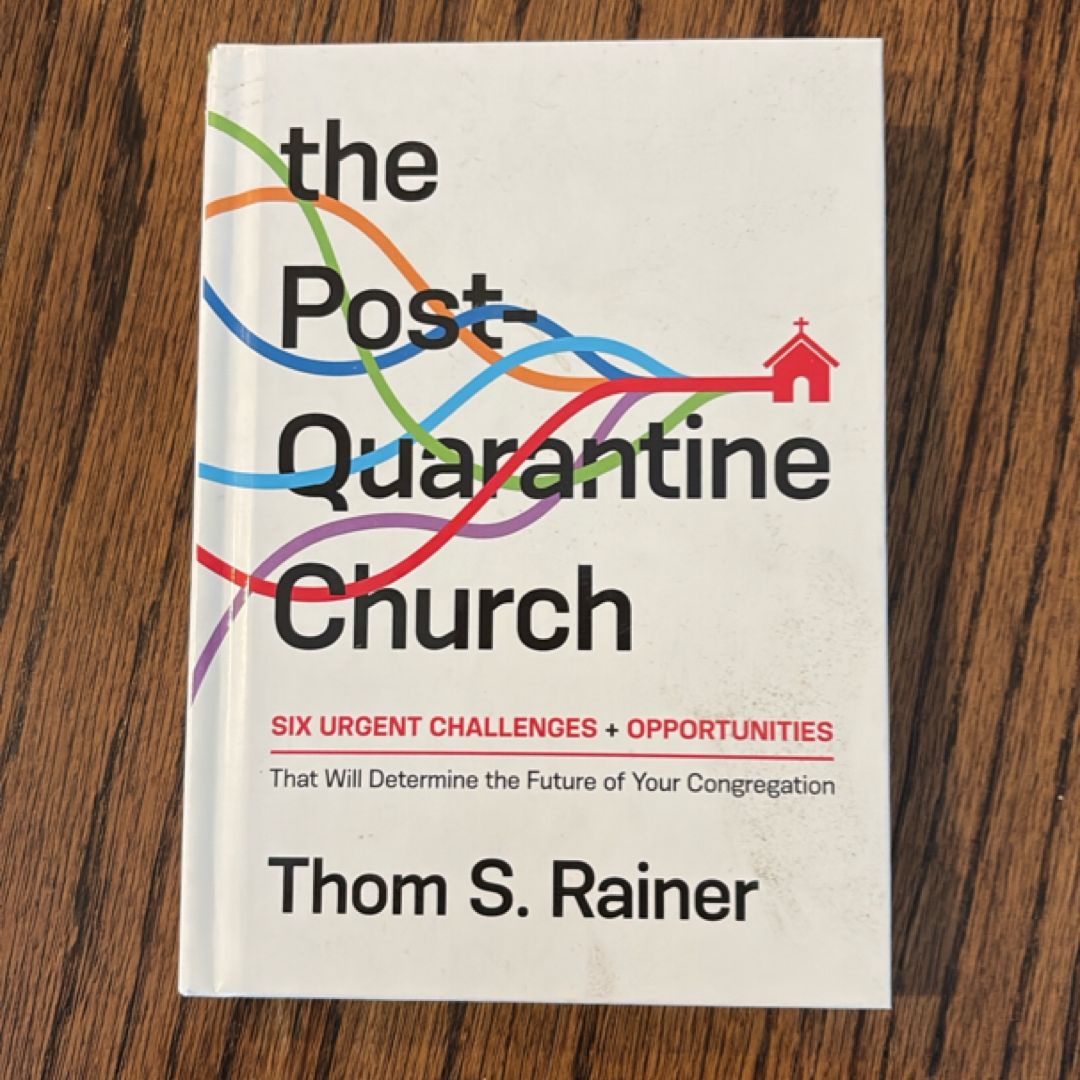 The Post-Quarantine ChurchThe Post-Quarantine Church