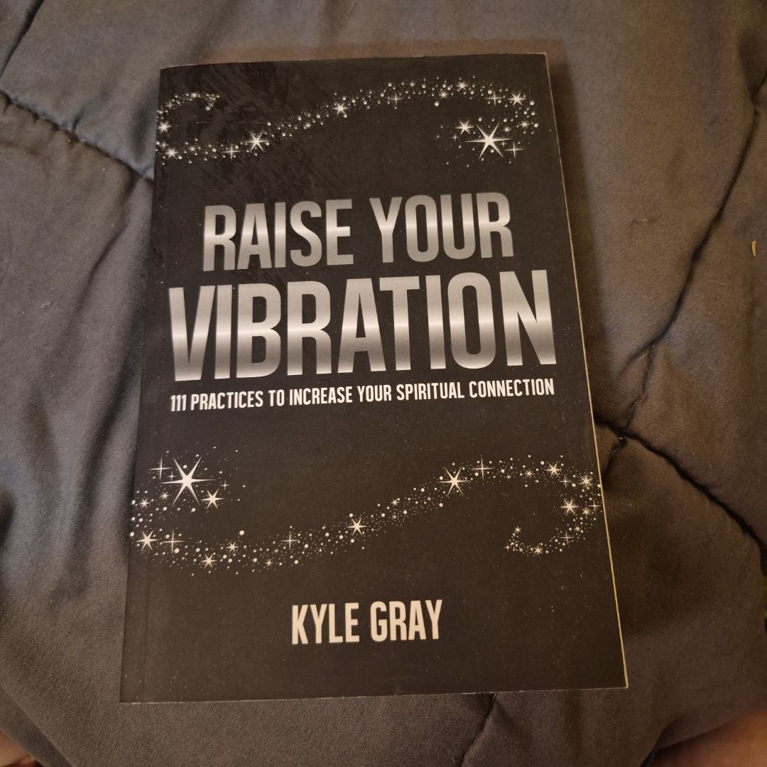 Raise Your Vibration