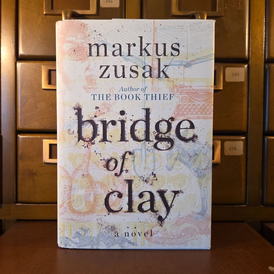 Bridge of Clay (Signed Edition)