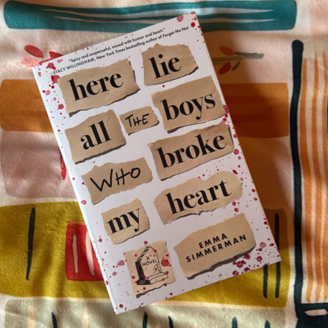 Here Lie All the Boys Who Broke My Heart