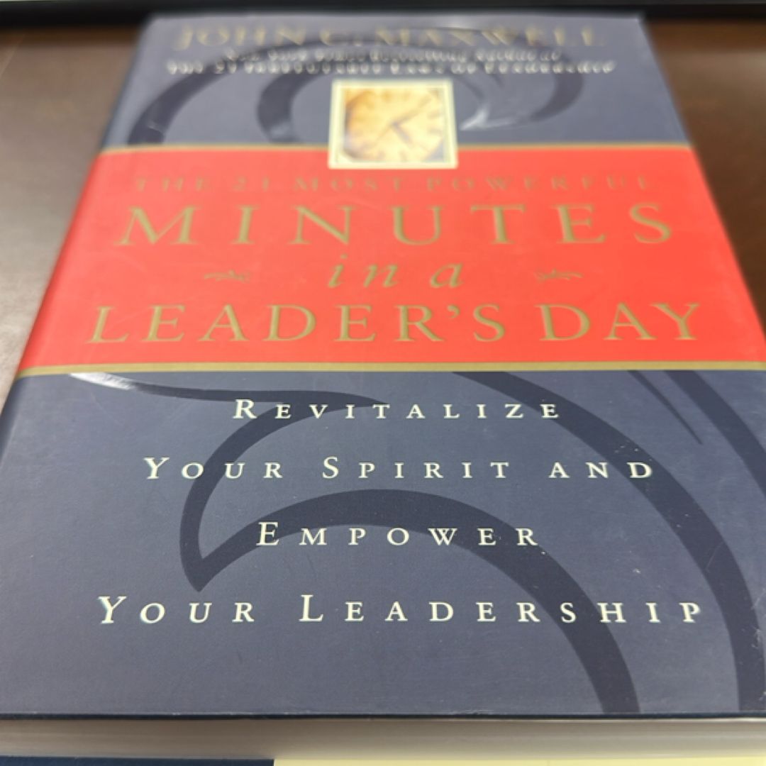 The 21 Most Powerful Minutes in a Leader's Day