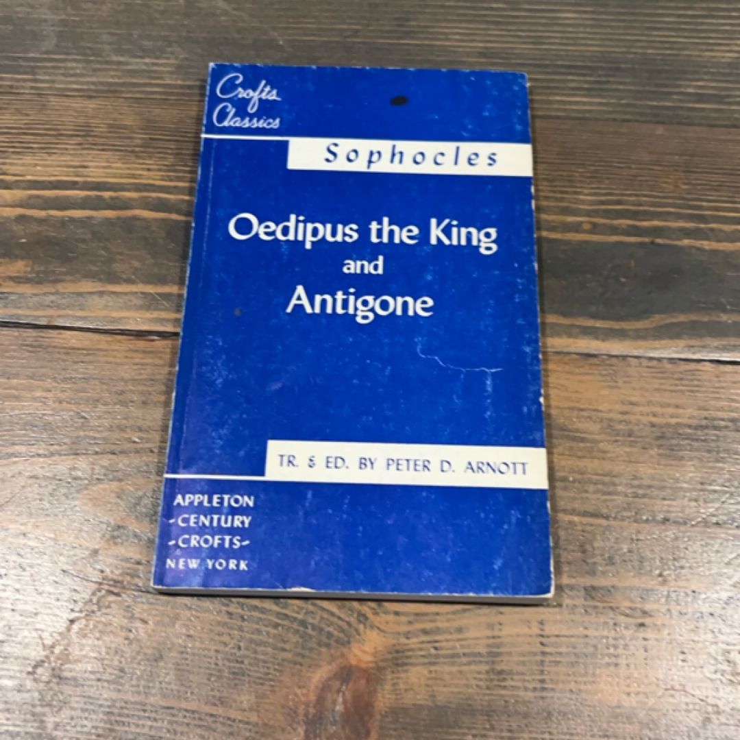 Oedipus the King and Antigone