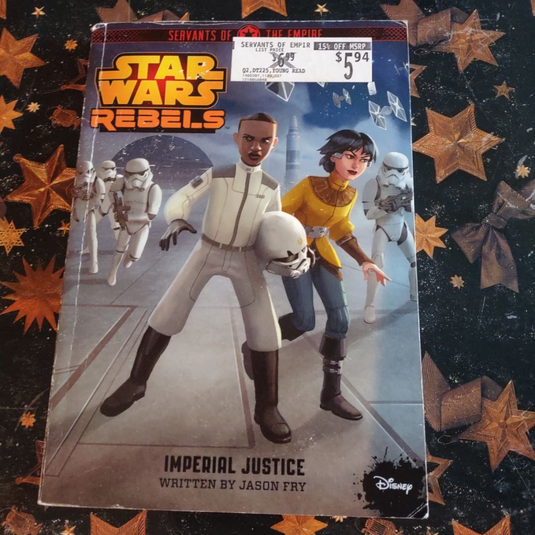 Star Wars Rebels Servants of the Empire: Imperial Justice