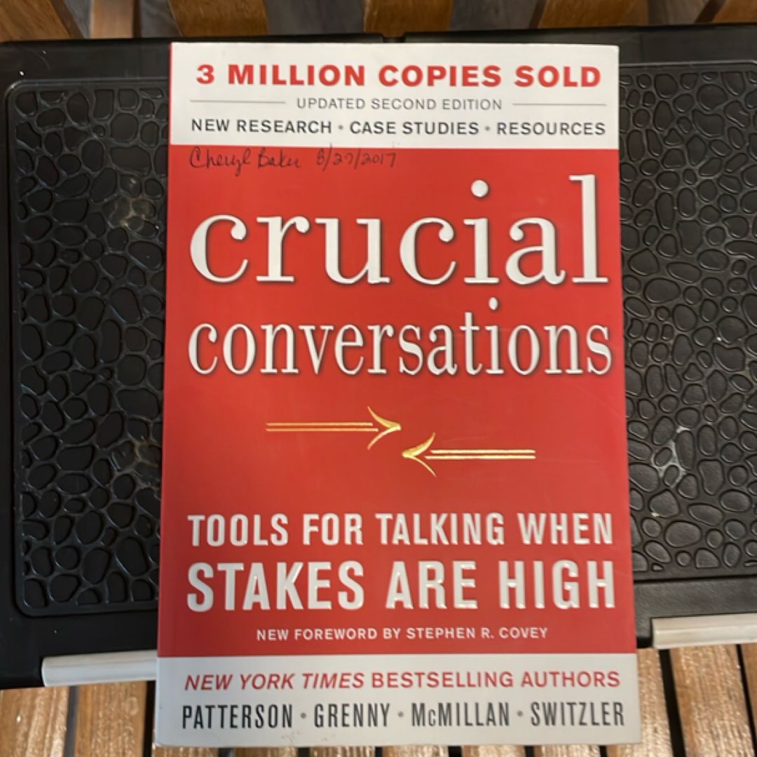 Crucial Conversations Tools for Talking When Stakes Are High, Second Edition