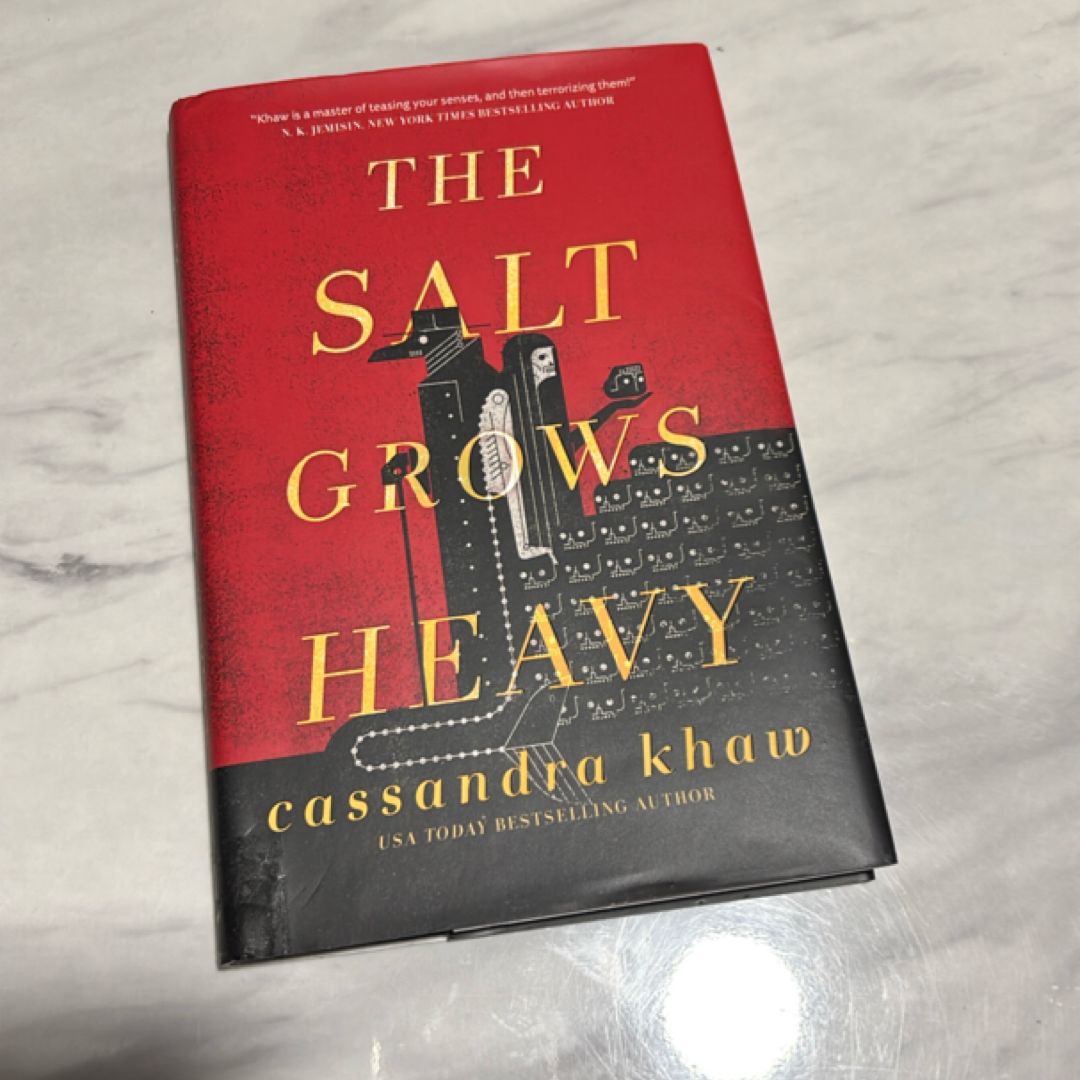 The Salt Grows Heavy