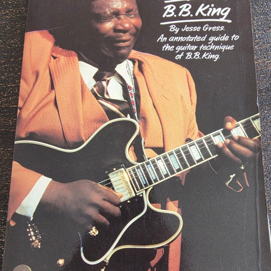 Original B.B. King: An Annotated Guide to the Guitar Technique of B.B. King 1989