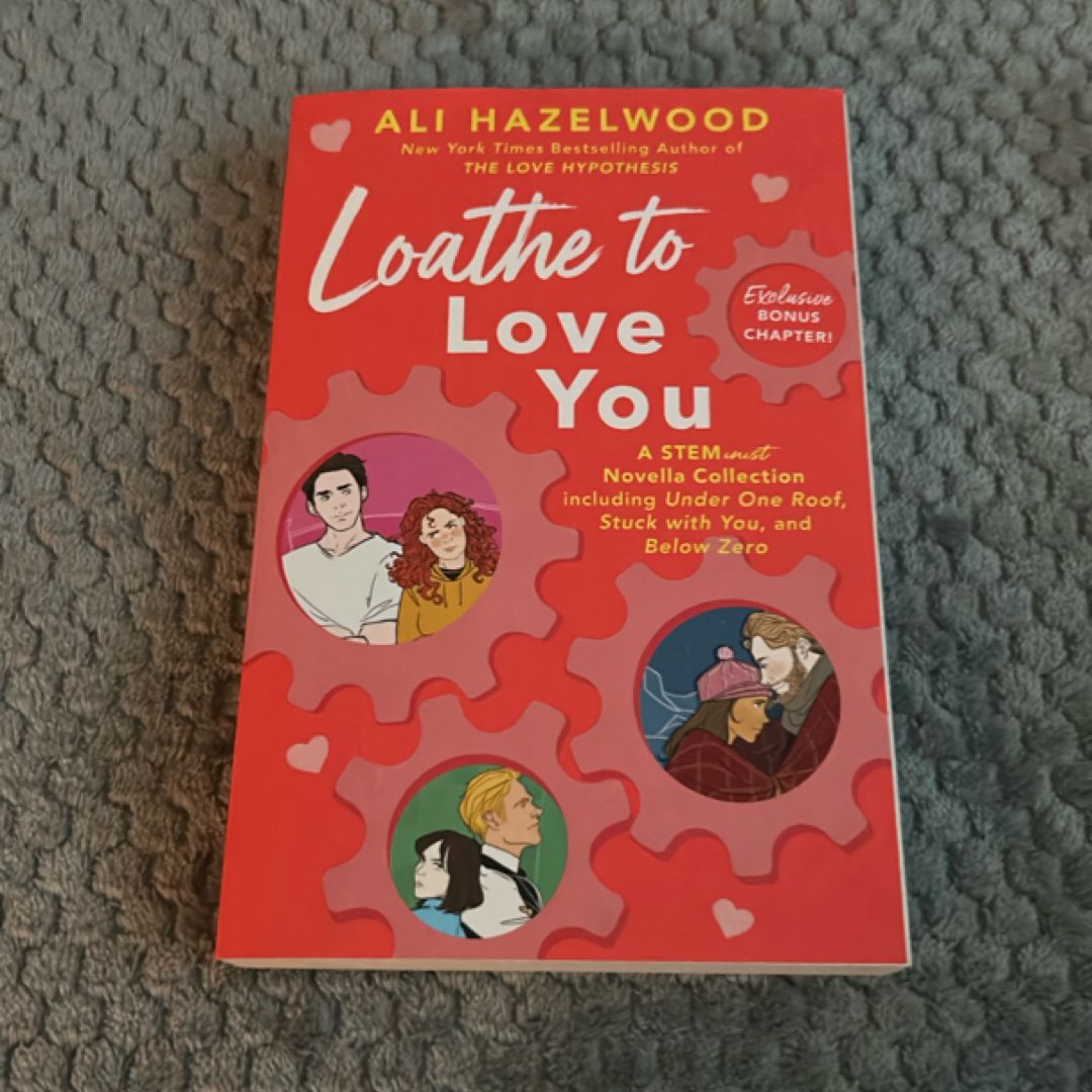 Loathe to Love You