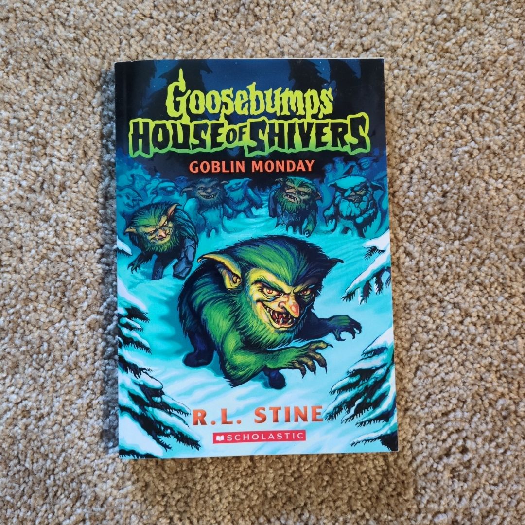 Goblin Monday (Goosebumps House of Shivers #2)