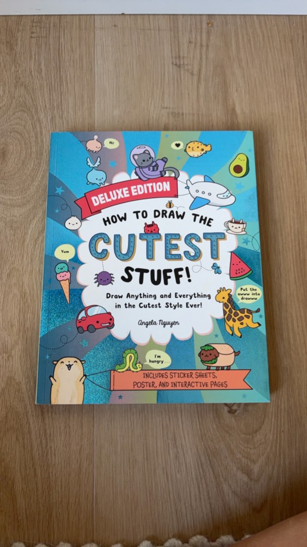 How to Draw the Cutest Stuff--Deluxe Edition!