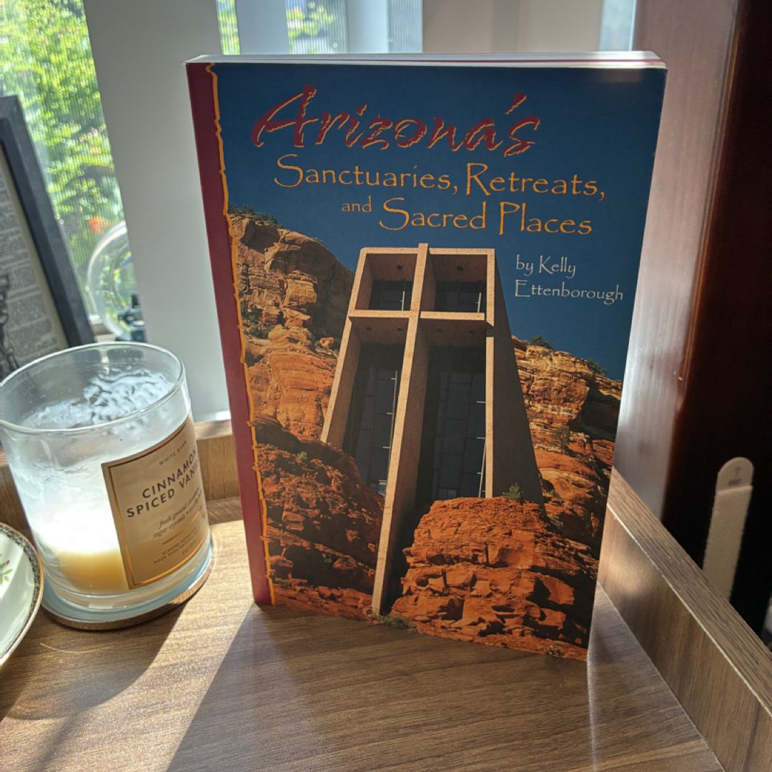 🍁Arizona's Sanctuaries, Retreats, and Sacred Places