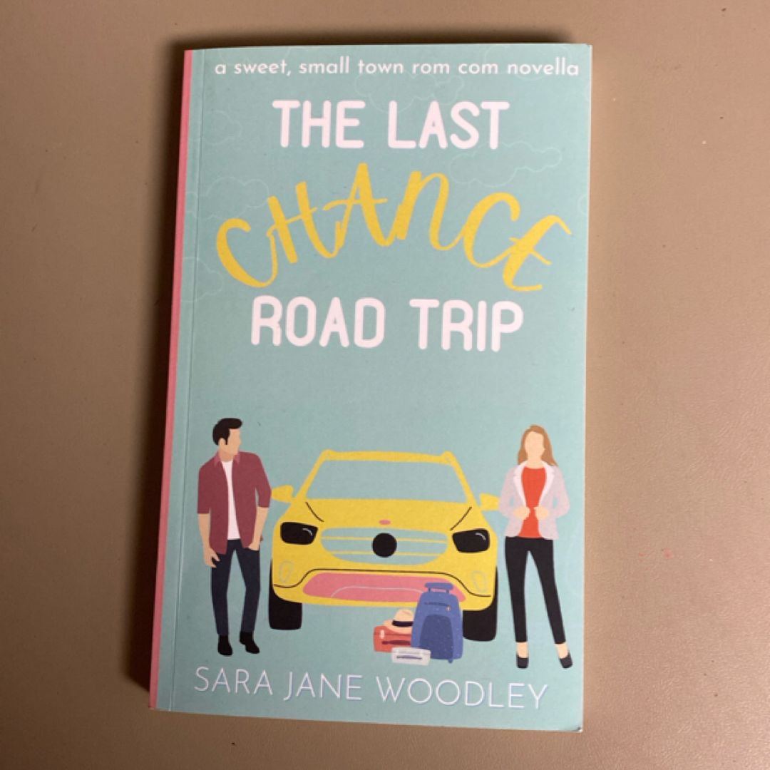 The Last Chance Road Trip