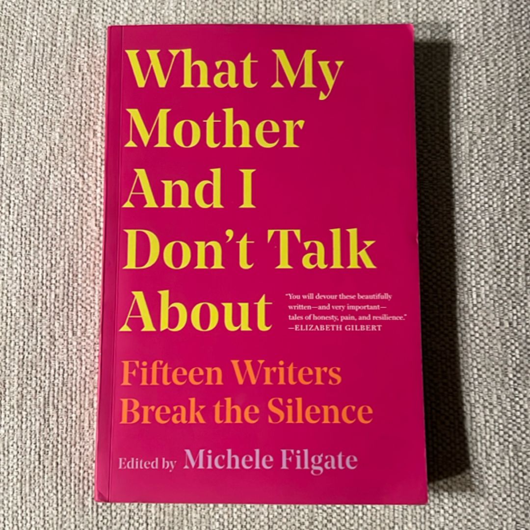 What My Mother and I Don't Talk About