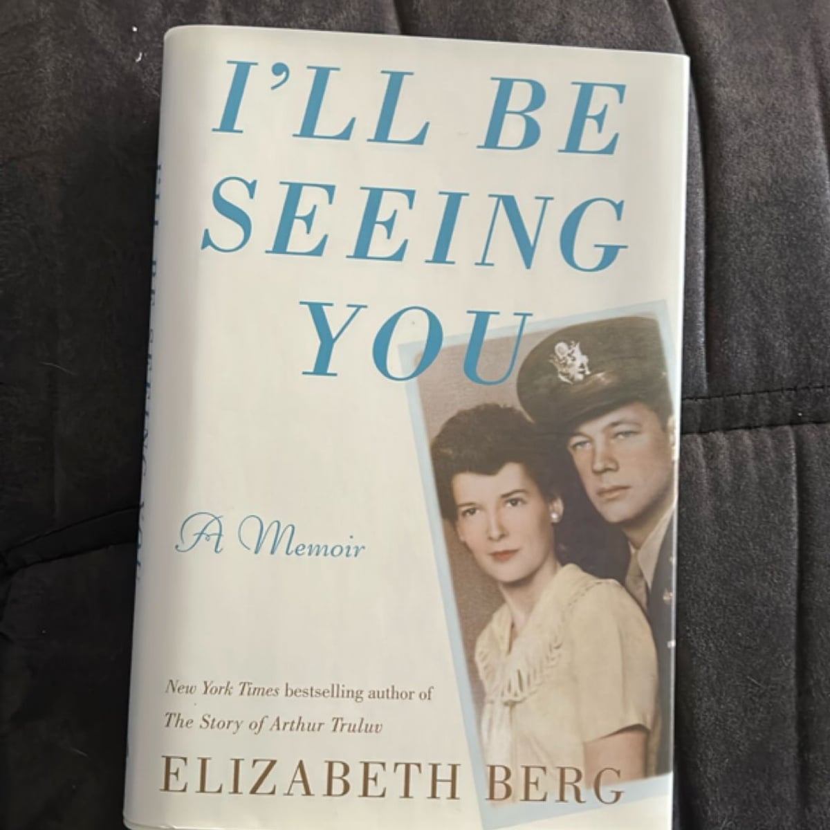 I'll Be Seeing You by Elizabeth Berg