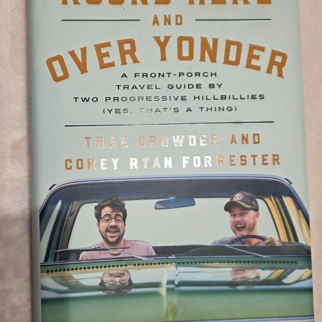 Round Here and over Yonder