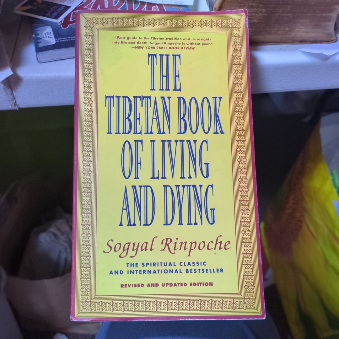 The Tibetan Book of Living and Dying