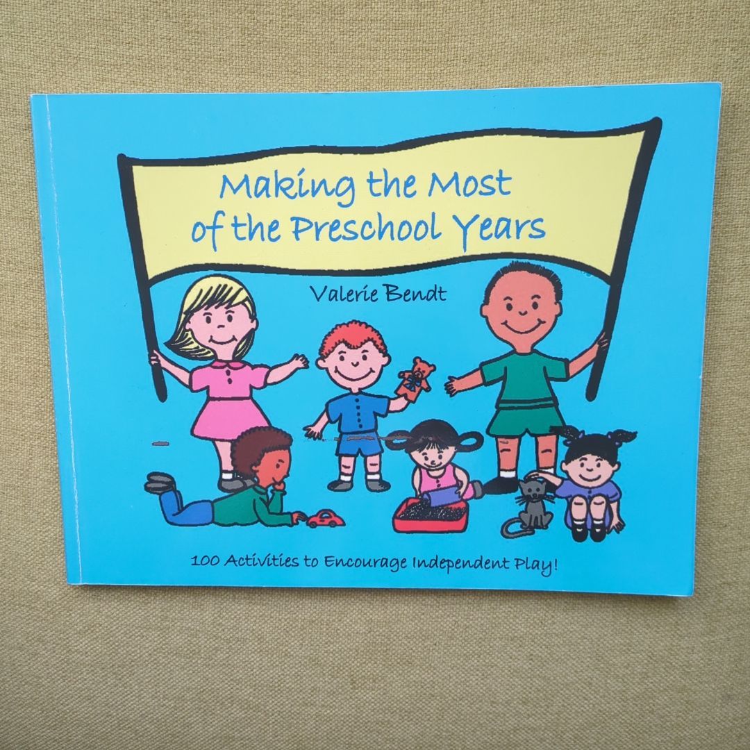 Making the Most of the Preschool Years